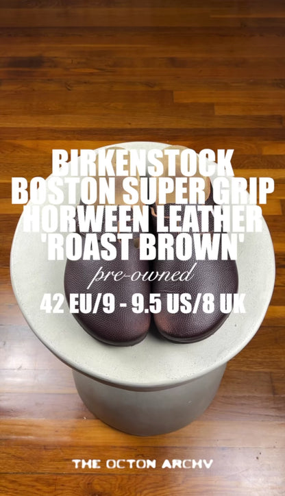 Birkenstock Boston Super Grip Horween Leather 'Roast Brown' Size 9 Pre-Owned